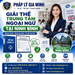 Giải Thể Trung Tâm Ngoại Ngữ Tại Ninh Bình