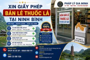 Xin giấy phép bán lẻ thuốc lá tại Ninh Bình