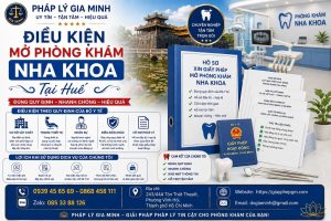Điều kiện mở phòng khám nha khoa tại Huế