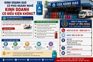 Kinh doanh gas có phải ngành nghề kinh doanh có điều kiện không