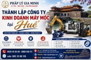 Thành lập công ty kinh doanh máy móc tại Huế