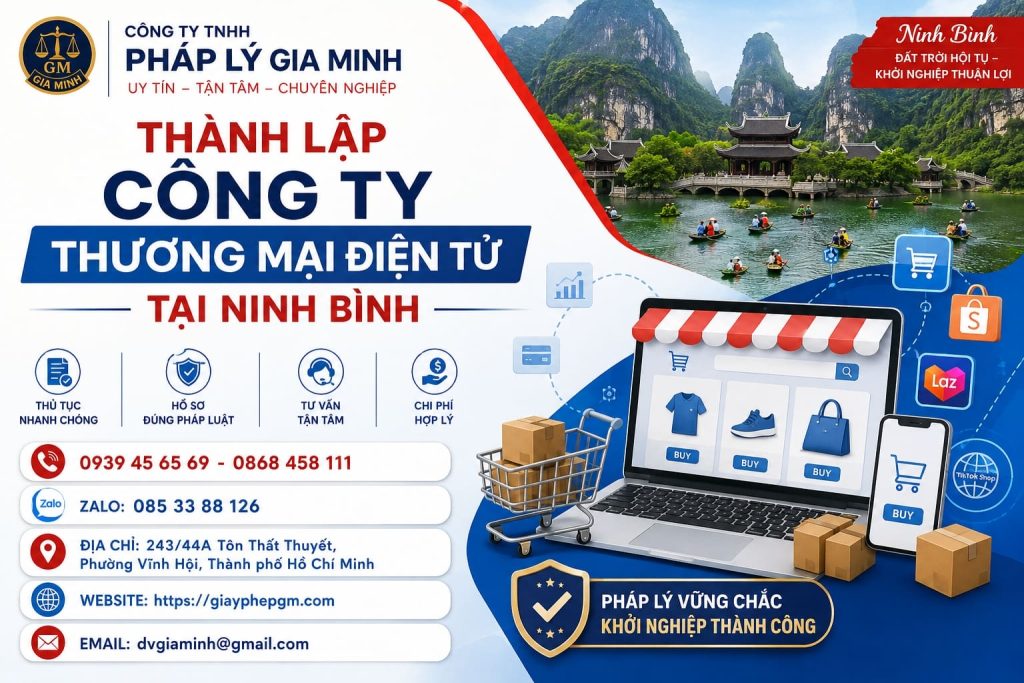 Thành lập công ty thương mại điện tử tại Ninh Bình: Trọn bộ thủ tục từ A–Z 1 Thành lập công ty thương mại điện tử tại Ninh Bình