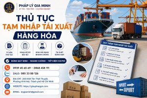 Thủ tục tạm nhập tái xuất hàng hóa