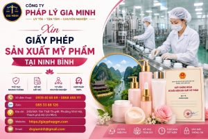 Xin giấy phép sản xuất mỹ phẩm tại Ninh Bình